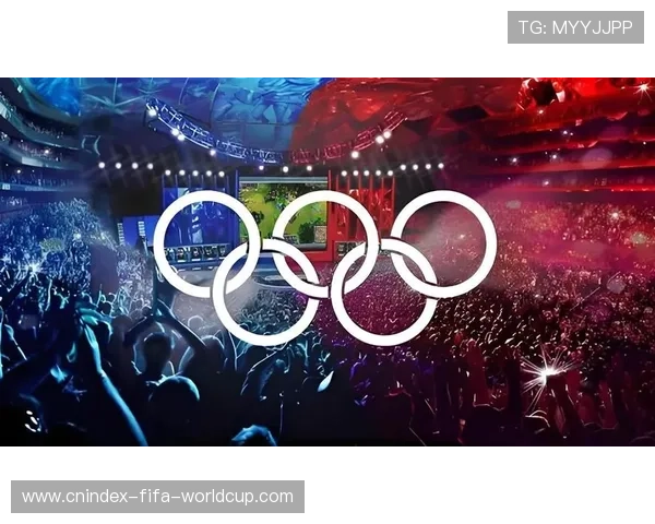 电竞入奥进程加速国际奥委会态度转变与产业影响深度观察全景解读